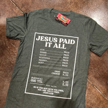 Load image into Gallery viewer, Jesus PAID ALL Tee
